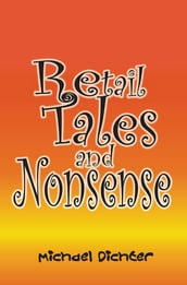 Retail Tales and Nonsense