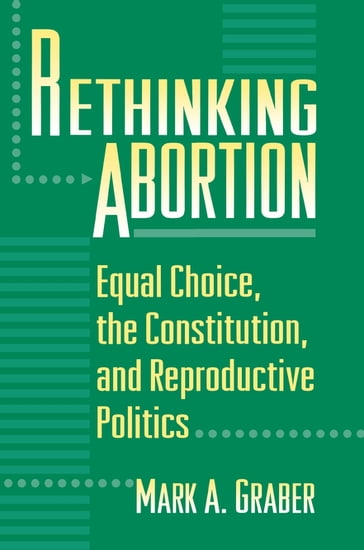 Rethinking Abortion - Mark Graber