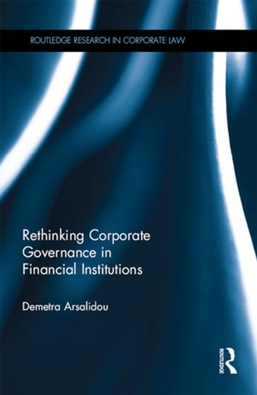 Rethinking Corporate Governance in Financial Institutions - Demetra Arsalidou