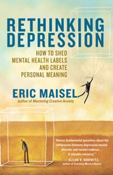 Rethinking Depression - Eric Maisel
