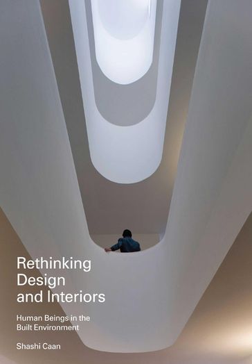 Rethinking Design and Interiors - Shashi Caan