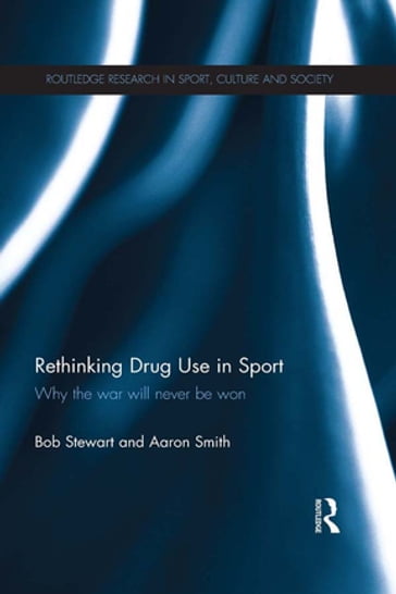 Rethinking Drug Use in Sport - Aaron Smith - Bob Stewart