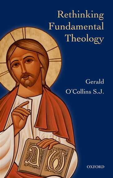 Rethinking Fundamental Theology - Gerald O