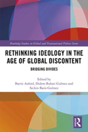 Rethinking Ideology in the Age of Global Discontent