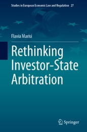 Rethinking Investor-State Arbitration