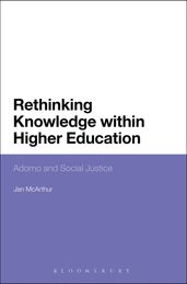 Rethinking Knowledge within Higher Education