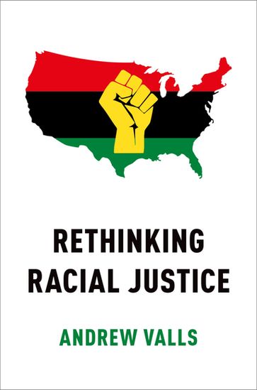 Rethinking Racial Justice - Andrew Valls