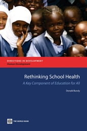 Rethinking School Health: A Key Component of Education for All