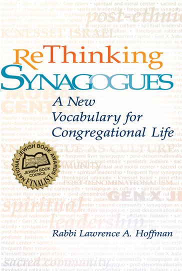 Rethinking Synagogues: A New Vocabulary for Congregational Life - Rabbi Lawrence A. Hoffman