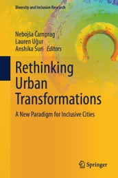 Rethinking Urban Transformations