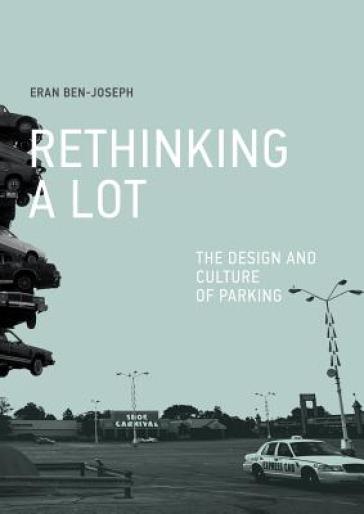 Rethinking a Lot - Eran Ben Joseph