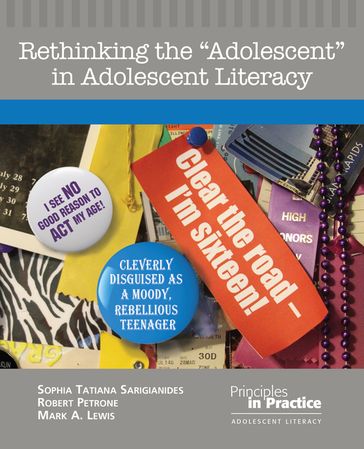 Rethinking the "Adolescent" in Adolescent Literacy - Sophia Tatiana Sarigianides - Robert Petrone