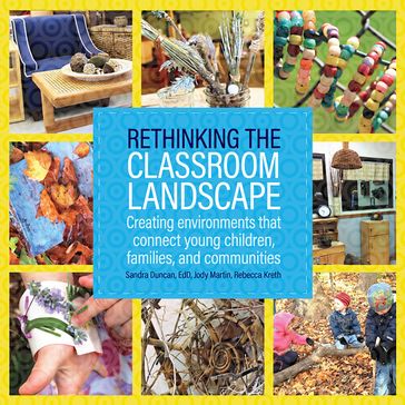 Rethinking the Classroom Landscape - Jody Martin - Rebecca Kreth - EdD Sandra Duncan