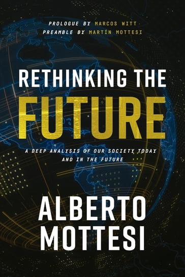 Rethinking the Future - Alberto Mottesi
