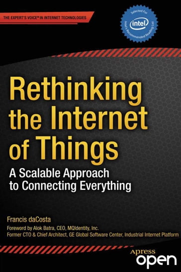 Rethinking the Internet of Things - Francis daCosta - Byron Henderson