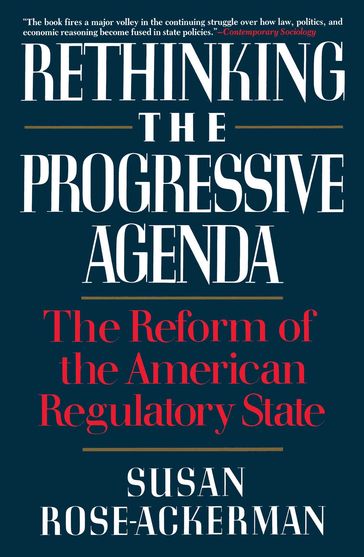 Rethinking the Progressive Agenda - Susan Rose-Ackerman