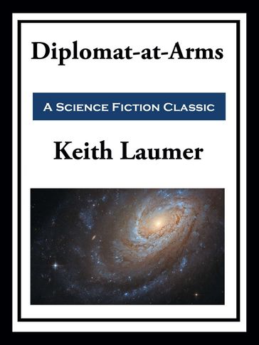Retief: Diplomat-at-Arms - Keith Laumer