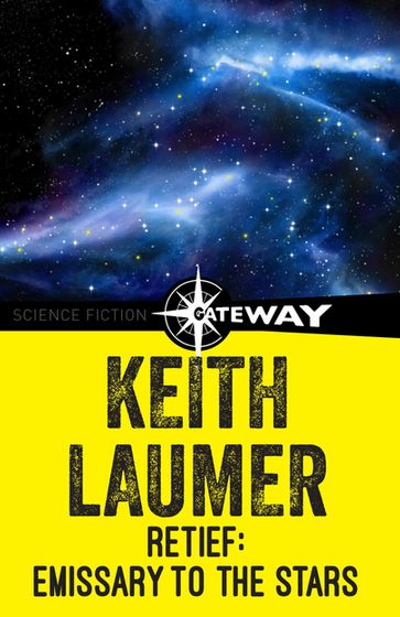 Retief: Emissary to the Stars - Keith Laumer