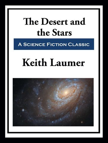 Retief: The Desert and the Stars - Keith Laumer