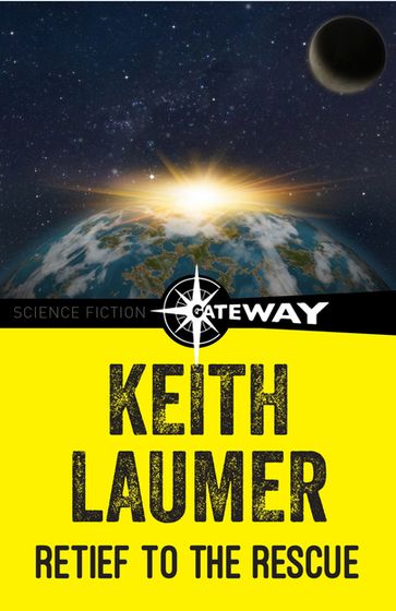 Retief to the Rescue - Keith Laumer