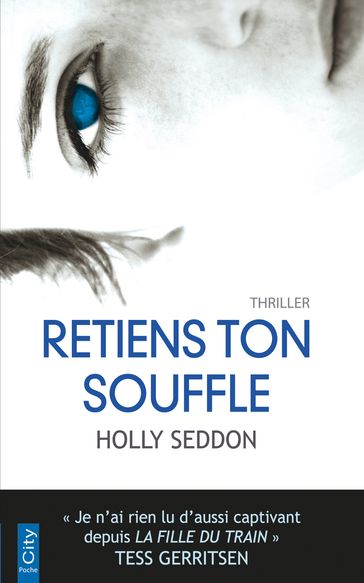 Retiens ton souffle - Holly Seddon