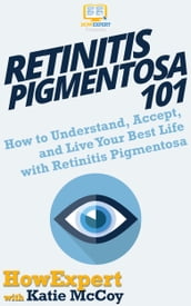 Retinitis Pigmentosa 101