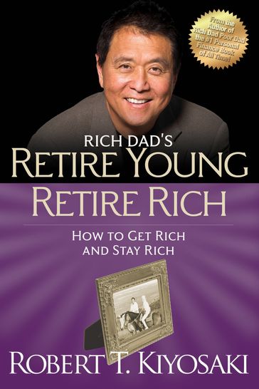 Retire Young Retire Rich - Robert T. Kiyosaki