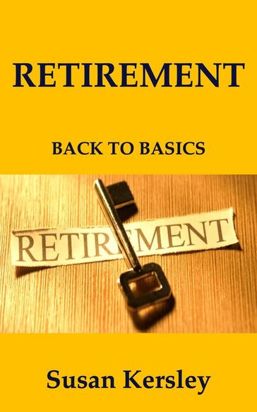 Retirement: Back to Basics - Susan Kersley