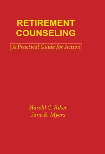 Retirement Counseling - Harold C. Riker - Jane E. Myers