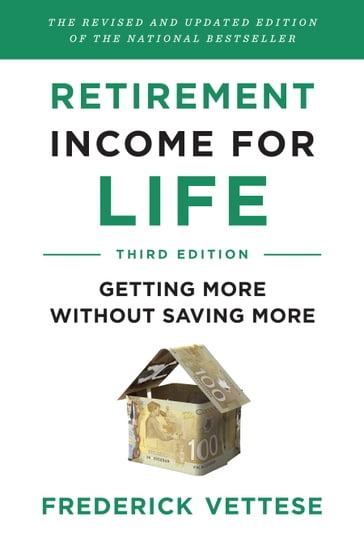 Retirement Income for Life - Frederick Vettese