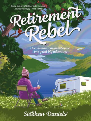 Retirement Rebel - Siobhan Daniels