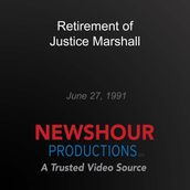 Retirement of Justice Marshall