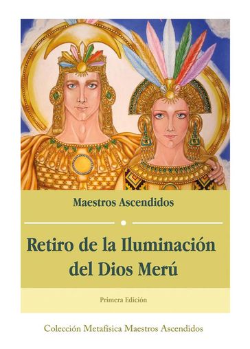 Retiro de la Iluminación del Dios Merú - Fernando Candiotto - Maestros Ascendidos - Rubén Cedeño