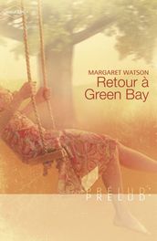 Retour à Green Bay (Harlequin Prélud )