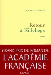 Retour à Killybegs (Grand Prix du Roman de l Académie Française 2011)