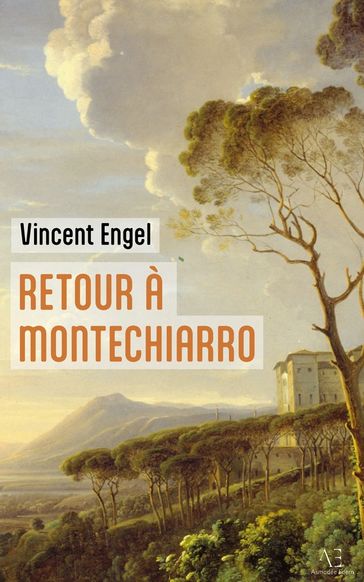 Retour à Montechiarro - Vincent Engel