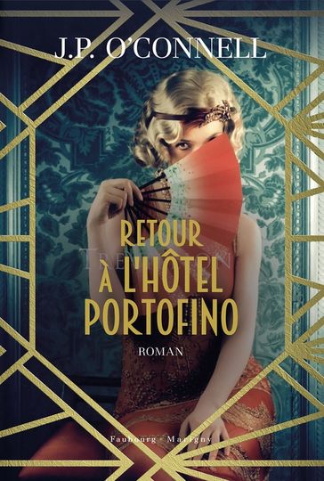 Retour à l'hôtel Portofino - J. P. O