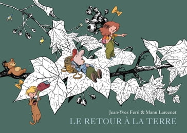 Le Retour à la terre - Intégrale - Tome 2 - Jean-Yves Ferri