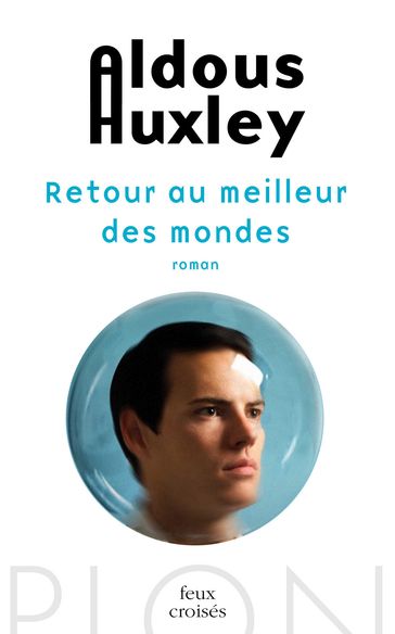 Retour au meilleur des mondes - Aldous Huxley