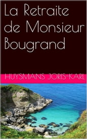 La Retraite de Monsieur Bougrand