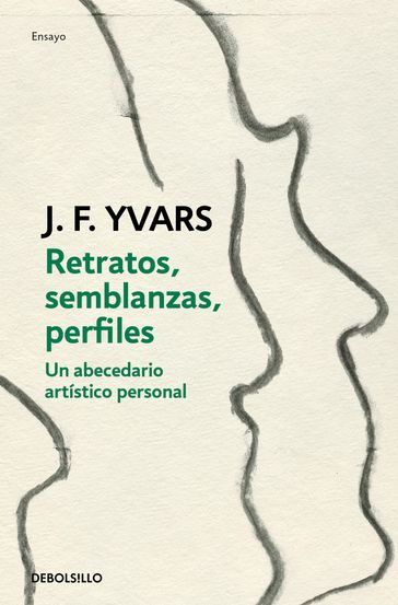 Retratos, semblanzas, perfiles - José Francisco Yvars