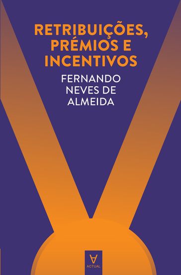 Retribuições, Prémios e Incentivos - Fernando Neves de Almeida