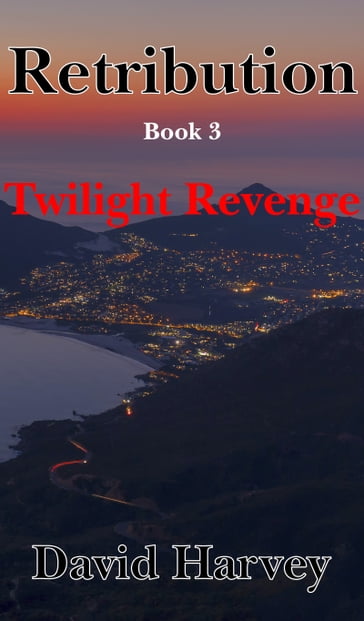 Retribution Book 3: Twilight Revenge - Dave Harvey