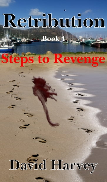 Retribution Book 4: Steps to Revenge - Dave Harvey