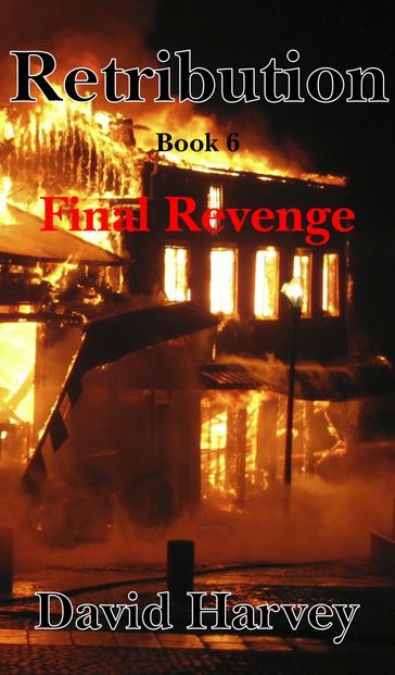 Retribution Book 6: Final Revenge - Dave Harvey