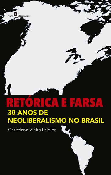 Retórica e Farsa - Christiane Vieira Laidler