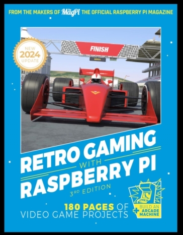 Retro Gaming With Raspberry Pi - The Makers of The MagPi magazine