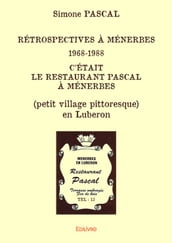 Rétrospectives à Ménerbes 1968-1988