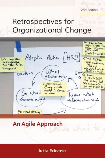 Retrospectives for Organizational Change - Jutta Eckstein