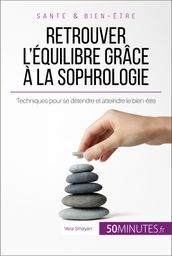 Retrouver l équilibre grâce à la sophrologie